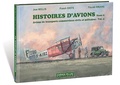 Jean Bellis et Franck Coste - Histoires d'avions - Tome 6, Avions de transports commerciaux civils et militaires, Volume 4.