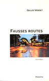 Gilles Verdet - Fausses routes.