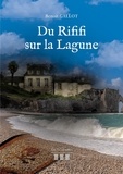 Benoît Gallot - Du rififi sur la lagune.