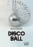 Benoît Gallot - Disco ball.