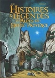 Axel Graisely et  Lobé - Histoires et légendes des Alpes-de-Haute-Provence.