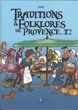  Gilb - Traditions et folklores de Provence Tome 2 : .
