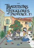  Gilb - Traditions et folklores de Provence Tome 1 : .