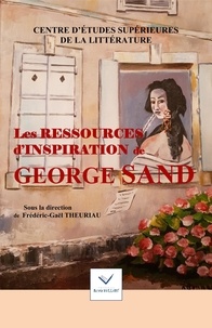  Vaillant (Editions) - Les ressources d'inspiration de George Sand.