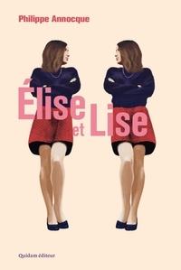 Philippe Annocque - Elise et Lise - Un conte sans fées.