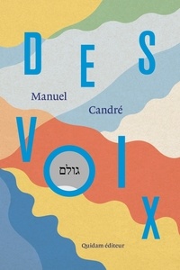 Manuel Candré - Des voix - Suivi de Genèse du Rabbi.