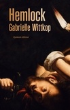 Gabrielle Wittkop - Hemlock - (à travers les meurtrières).