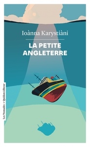 Ioanna Karystiani - La Petite Angleterre.