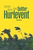 Laurence Werner David - Quitter Hurlevent.
