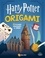 Maria-S Barbo et Patrick Spaziante - Harry Potter Origami - 15 pliages magiques à créer !.