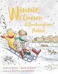 Jeanne Willis et Mark Burgess - Winnie l'Ourson  : Winnie l'Ourson à Buckingham Palace.
