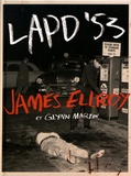 James Ellroy et Glynn Martin - LAPD'53.