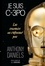 Anthony Daniels - Je suis C-3PO - Les souvenirs ne s'effacent pas.