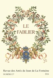 Patrick Dandrey - Le Fablier N° 27/2016 : Jean de La Fontaine et la Champagne ; Rire avec La Fontaine.