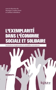Monique Combes-Joret et Laëtitia Lethielleux - L'exemplarité dans l'économie sociale et solidaire - Initiatives inspirantes et modèles novateurs.