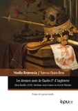 Vanessa Chaise-Brun - Les derniers mots de Charles Ier d'Angleterre - Le roi martyr et Eikon Basilike (1649) : héroïsme royal et mises en récit de l'histoire.