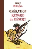 Spike Milligan - Mémoires de guerre Tome 2 : Opération Renard du désert.