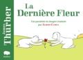 James Thurber - La dernière fleur - Une parabole en images.