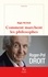 Roger-Pol Droit - Comment marchent les philosophes.