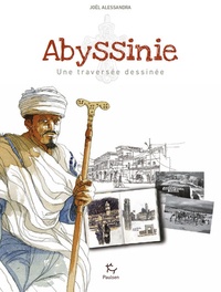Joël Alessandra - Abyssinie - Une traversée dessinée.