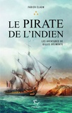 Fabien Clauw - Les aventures de Gilles Belmonte Tome 3 : Le pirate de l'indien.
