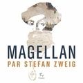 Stefan Zweig - Magellan.