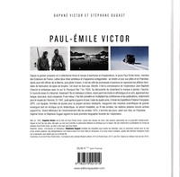 Paul-Emile Victor. Le rêve et l'action