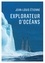 Jean-Louis Etienne - Explorateur d'océans - La vie, un vaste territoire d'incertitudes et autant de promesses à explorer.