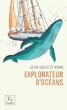Jean-Louis Etienne - Explorateur d'océans.
