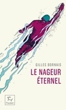 Gilles Bornais - Le nageur éternel.