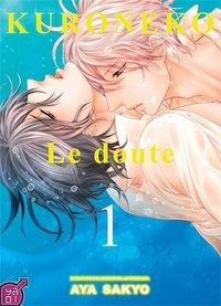 Aya Sakyo - Kuroneko Tome 1 : Le doute.