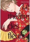 Isaku Natsume - Le théâtre des fleurs Tome 1 : .