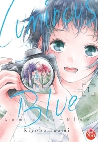 Kiyoko Iwami - Luminous blue Tome 1 : .