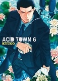 Kyugo - Acid Town Tome 6 : .