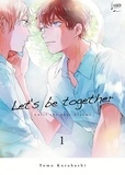 Tomo Kurahashi - Let's be together Tome 1 : .