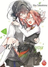 Eku Takeshima - Whispering you a love song Tome 3 : .