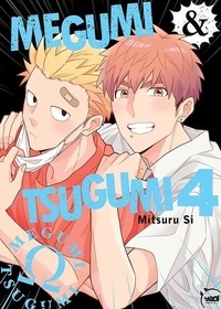 Mitsuru Si - Megumi & Tsugumi Tome 4 : .