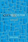 Patrick Ropert - City booster - Les gares à l'aube d'une révolution ?.