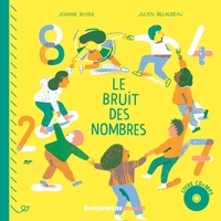 Jeanne Boyer et Julien Billaudeau - Le bruit des nombres. 1 CD audio MP3