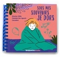 Séverine Vidal et Charlotte Des Ligneris - Sous mes souvenirs je dors - Pack en 2 volumes. 1 CD audio MP3