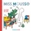 Marie Nimier et Régis Lejonc - Miss Mousse. 1 CD audio