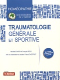 Michèle Boiron et François Roux - Traumatologie générale et sportive.