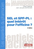 Olivier Delétoille et Jean-Jacques Zambrowski - SEL et SPF-PL : quel intérêt pour l'officine ?.