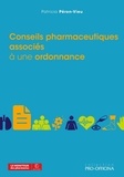 Patricia Péron-Vieu - Conseils pharmaceutiques associés à une ordonnance.