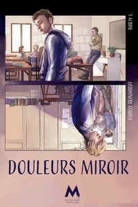 Barjy L et Charly Reinhardt - Douleurs Miroir.