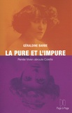 Géraldine Barbe - La pure et l'impure - Renée Vivien déroute Colette.