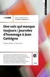 Thierry Ermakoff - Une voix qui manque toujours : journées d’hommage à Jean Gattégno.