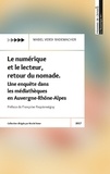 Mabel Rademacher Verdi - Le numérique et le lecteur, retour du nomade - Une enquête dans les médiathèques en Auvergne-Rhône-Alpes.