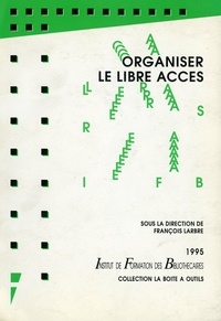 François Larbre - Organiser le libre accès.