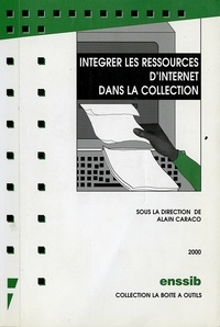 Alain Caraco - Intégrer les ressources d'Internet dans la collection..